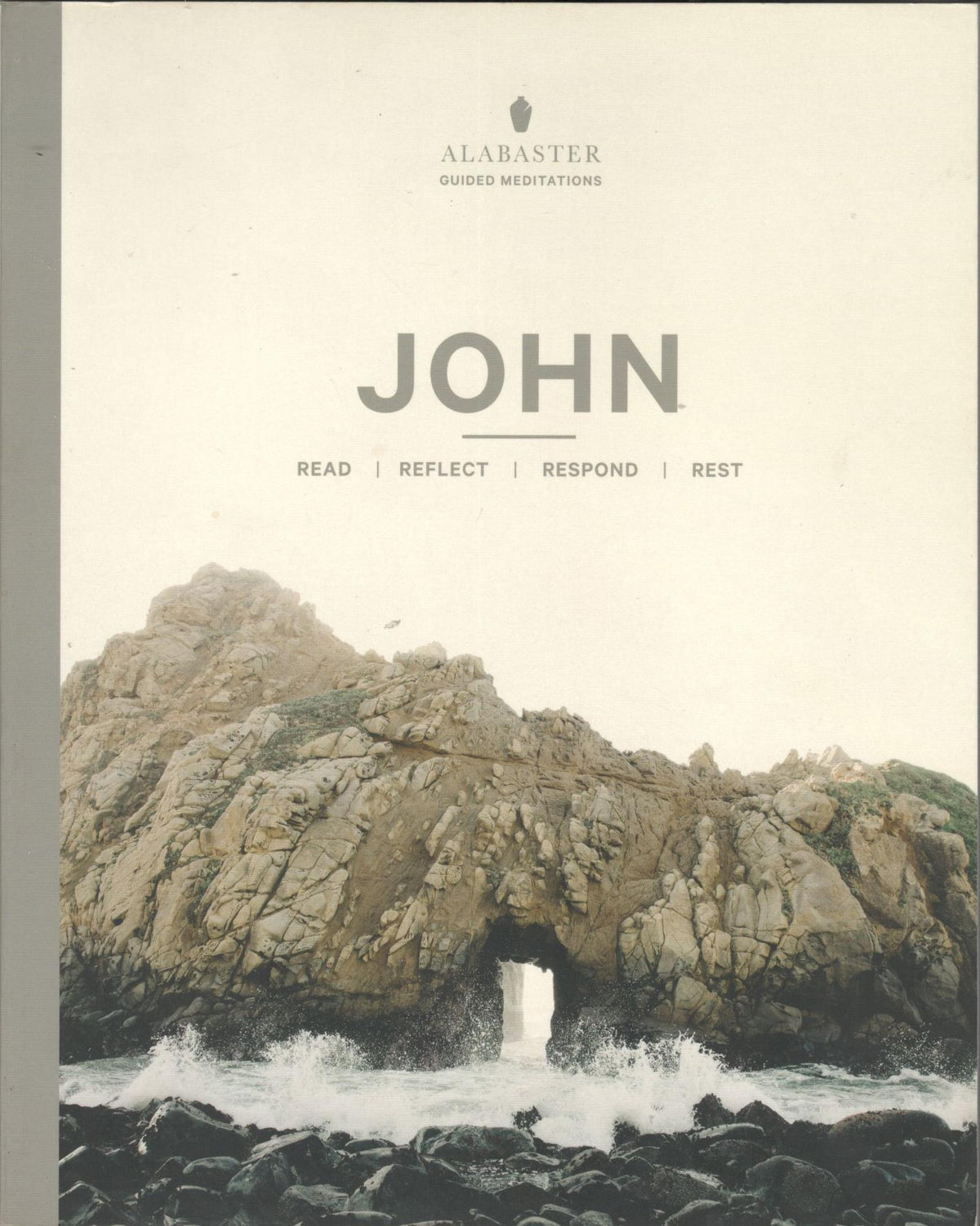 John : Read | Reflect | Respond | Rest (Alabaster Guided Meditations)
