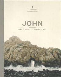 John : Read | Reflect | Respond | Rest (Alabaster Guided Meditations)