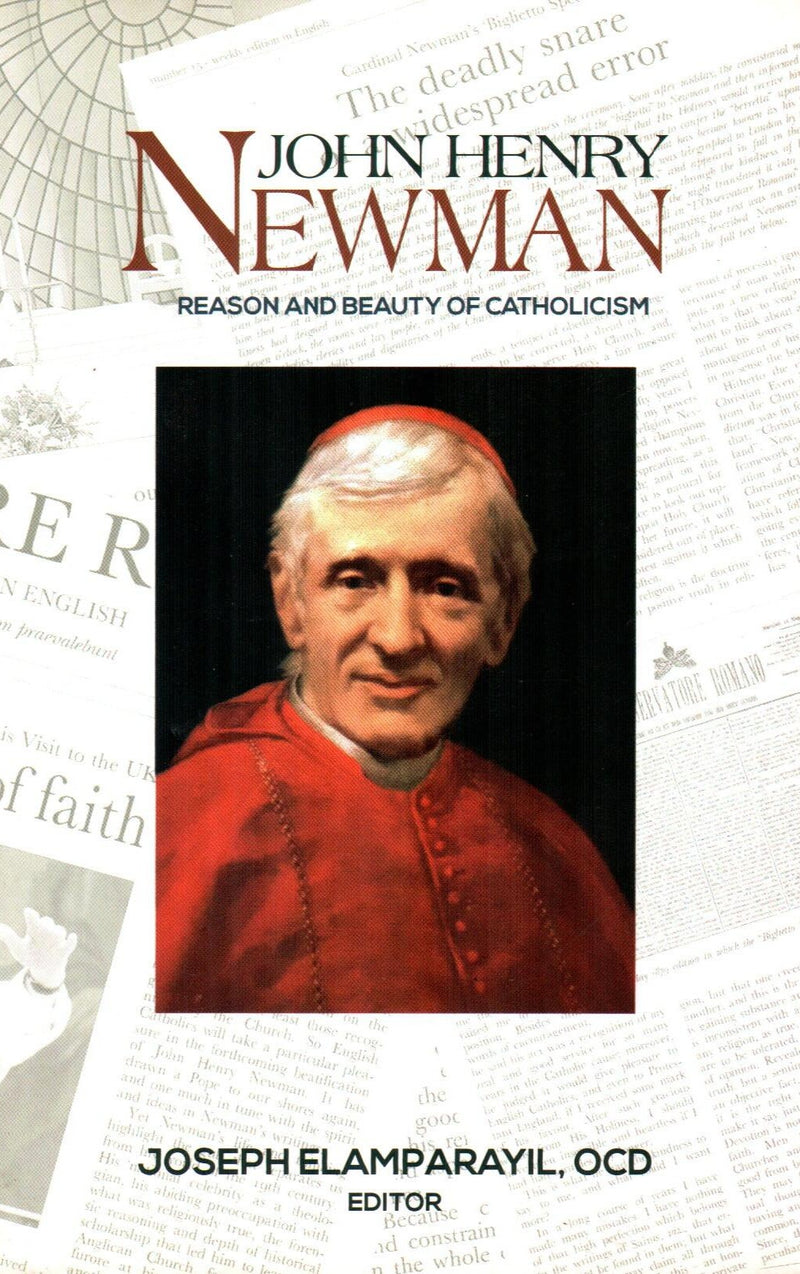 John Henry Newman : Reason And Beauty of Catholicism