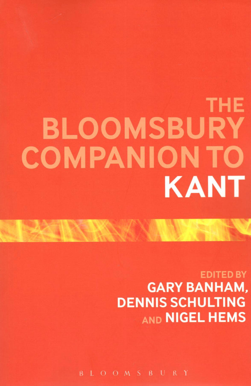 The Bloomsbury Companion to Kant