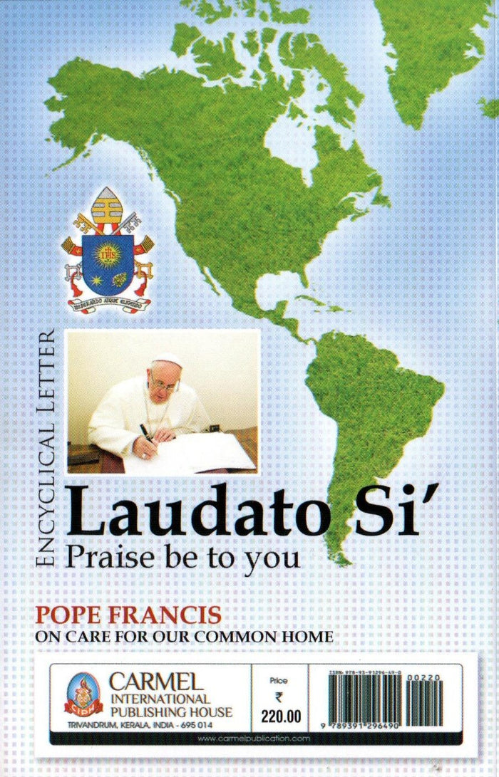 Encyclical Letter : Laudato Si' (Praise Be To you)