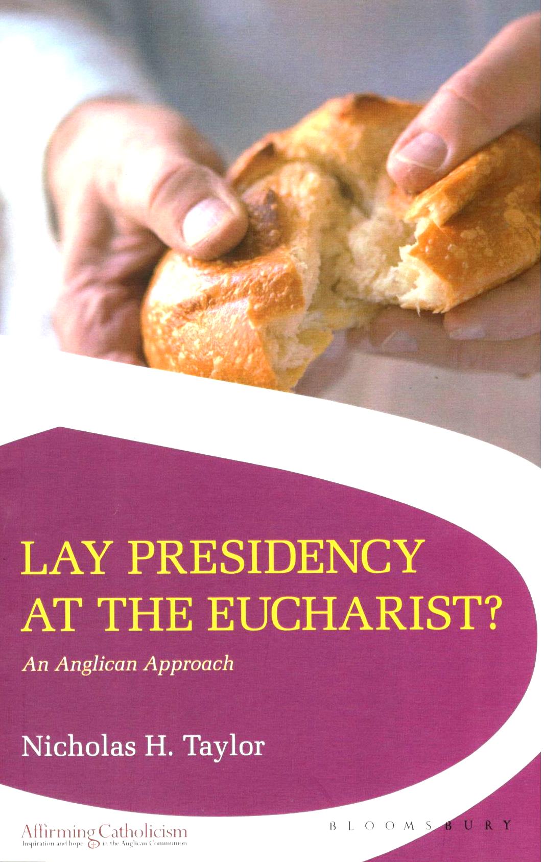 Lay Presidency At The Eucharist?