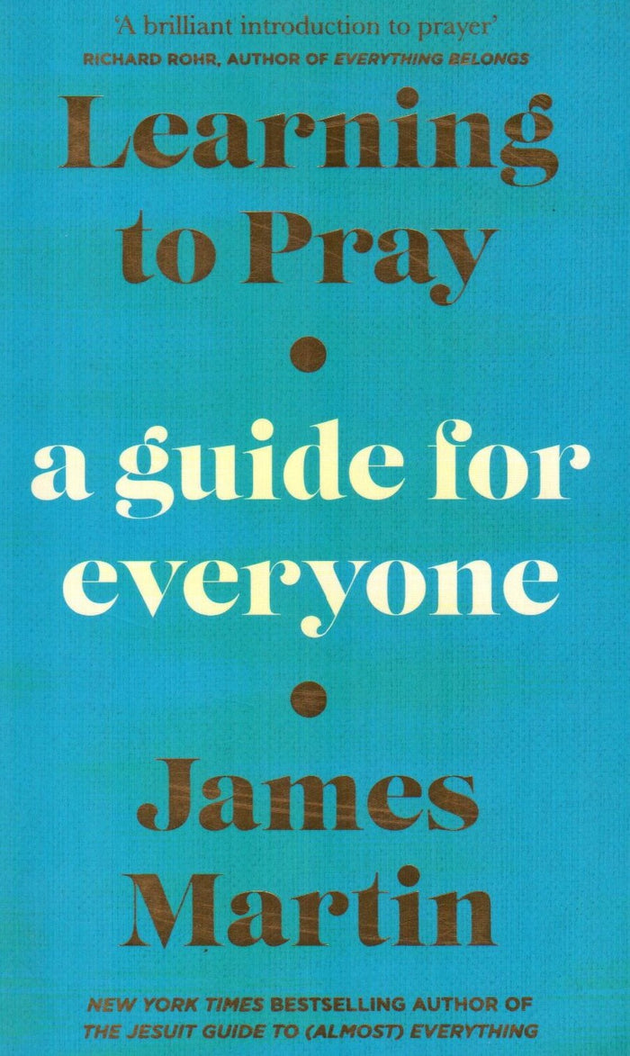 Learning to Pray : A Guide for Everyone