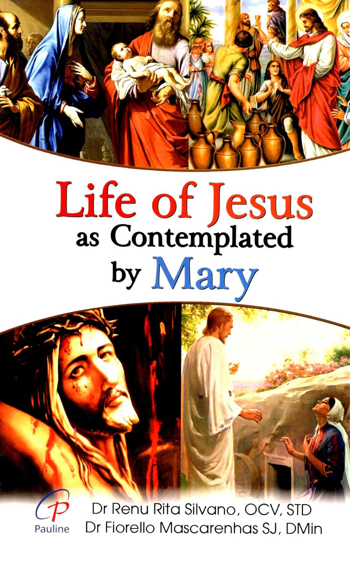 Life of Jesus as Contemplated by Mary