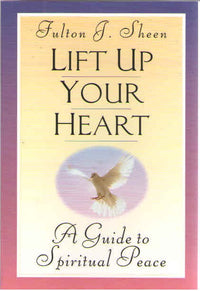 Lift Up Your Heart