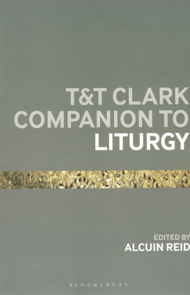 T&T Clark Companion to Liturgy