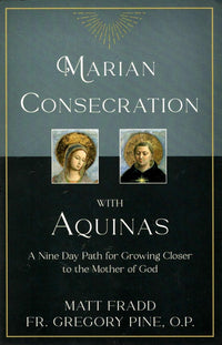 Marian Consecration with Aquinas