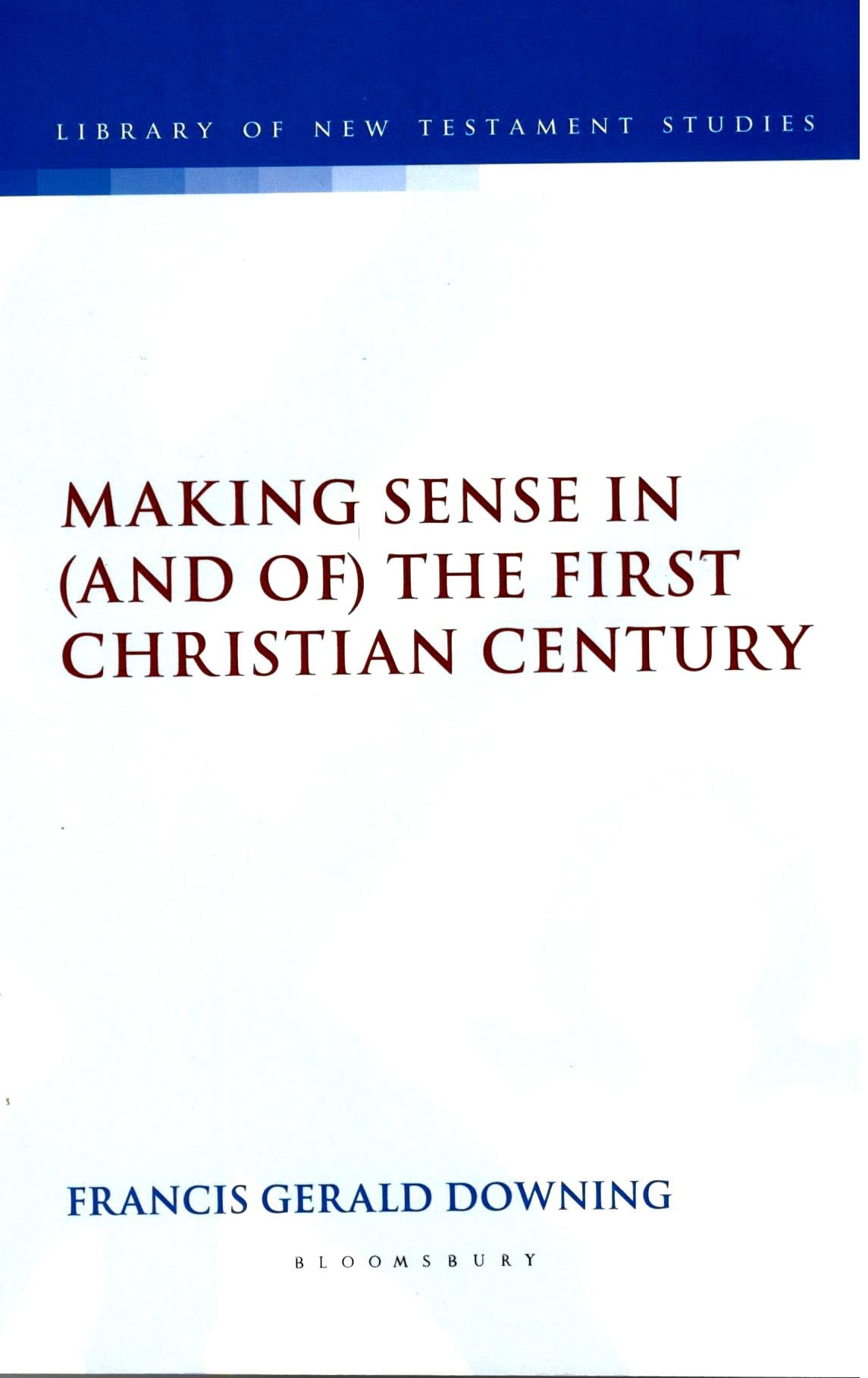 Making Sense in (and of) the First Christian Century