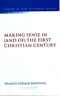 Making Sense in (and of) the First Christian Century