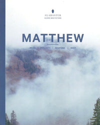 Matthew - Read | Reflect | Respond | Rest (Alabaster Guided Meditations)