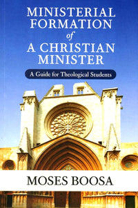 Ministerial Formation of a Christian Minster