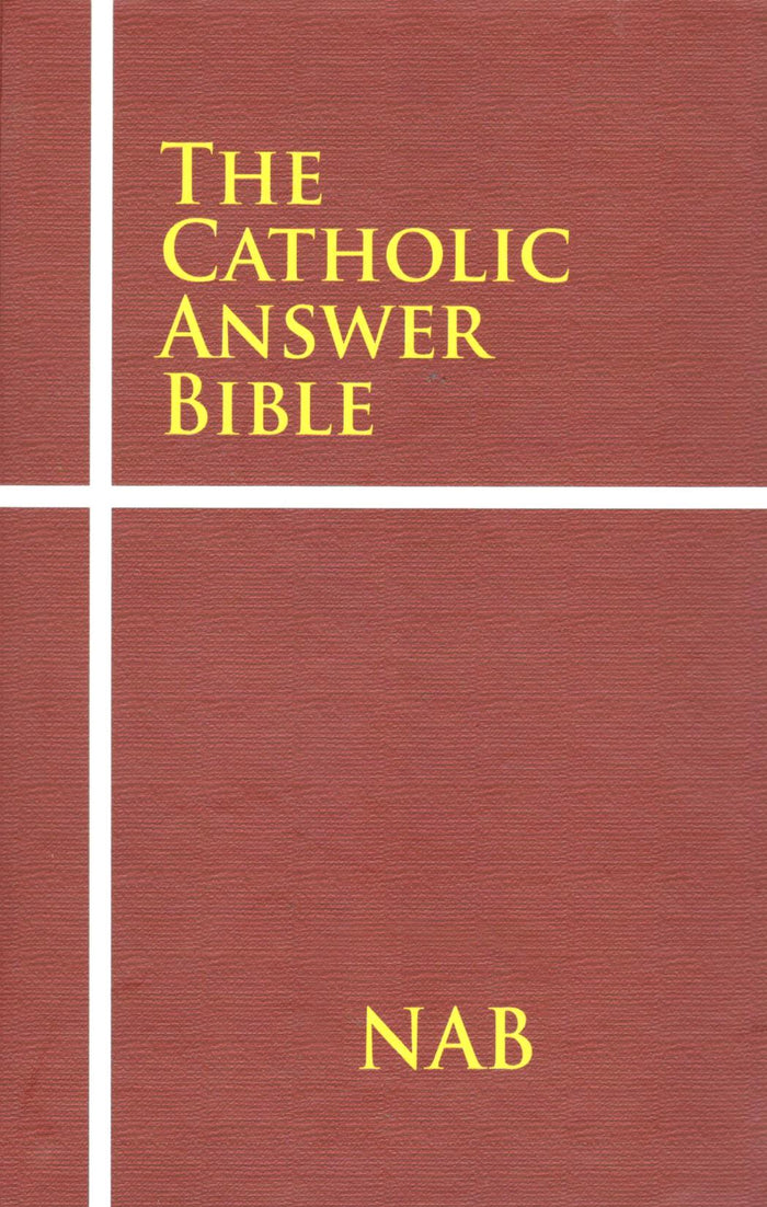 NAB - The Catholic Answer Bible