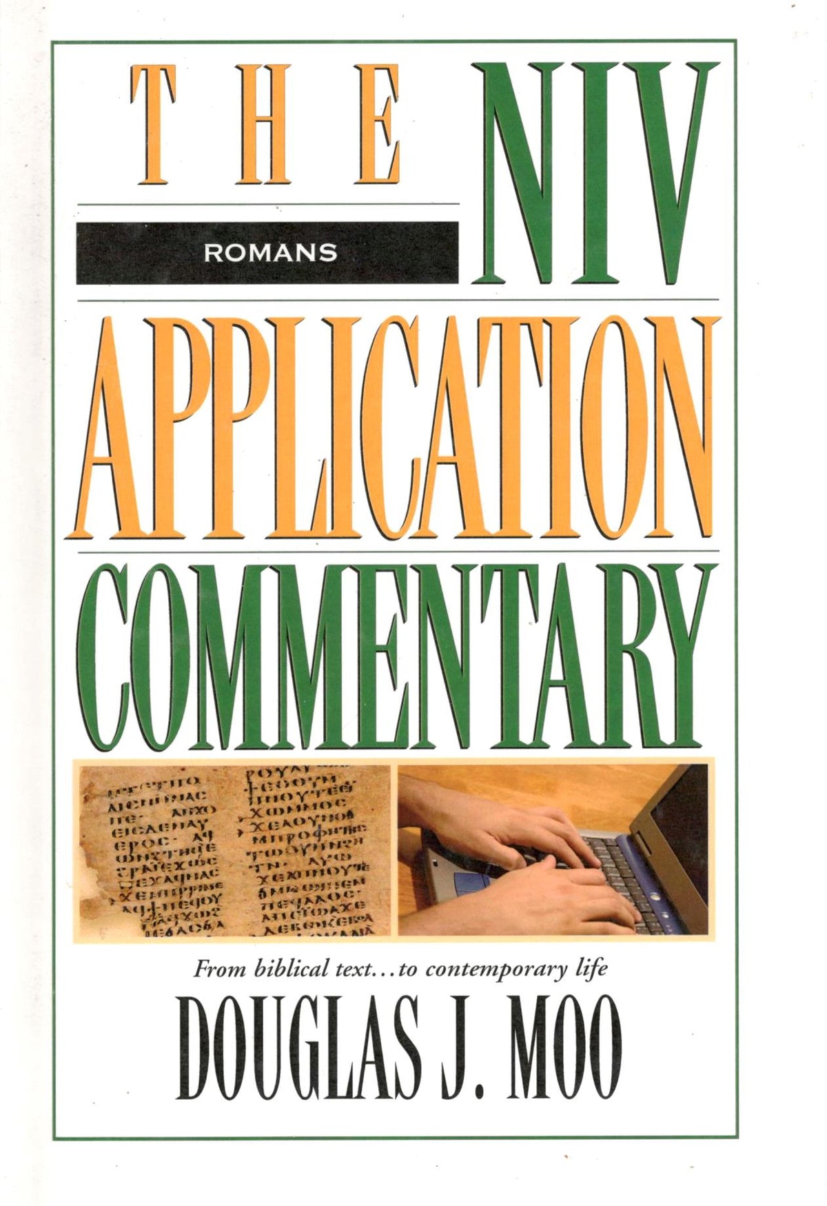 Romans - The NIV Application Commentary