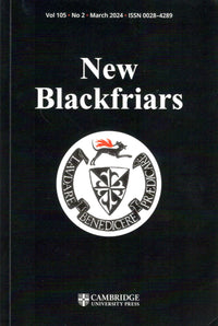 New Blackfriars | Vol. 105 | No. 2 | March 2024