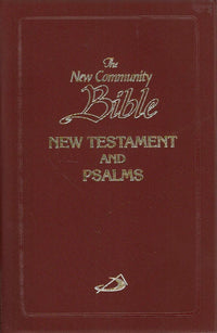 The New Community Bible - New Testament and Psalms