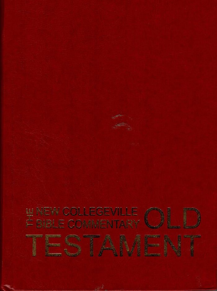 The New Collegeville Bible Commentary Old Testament