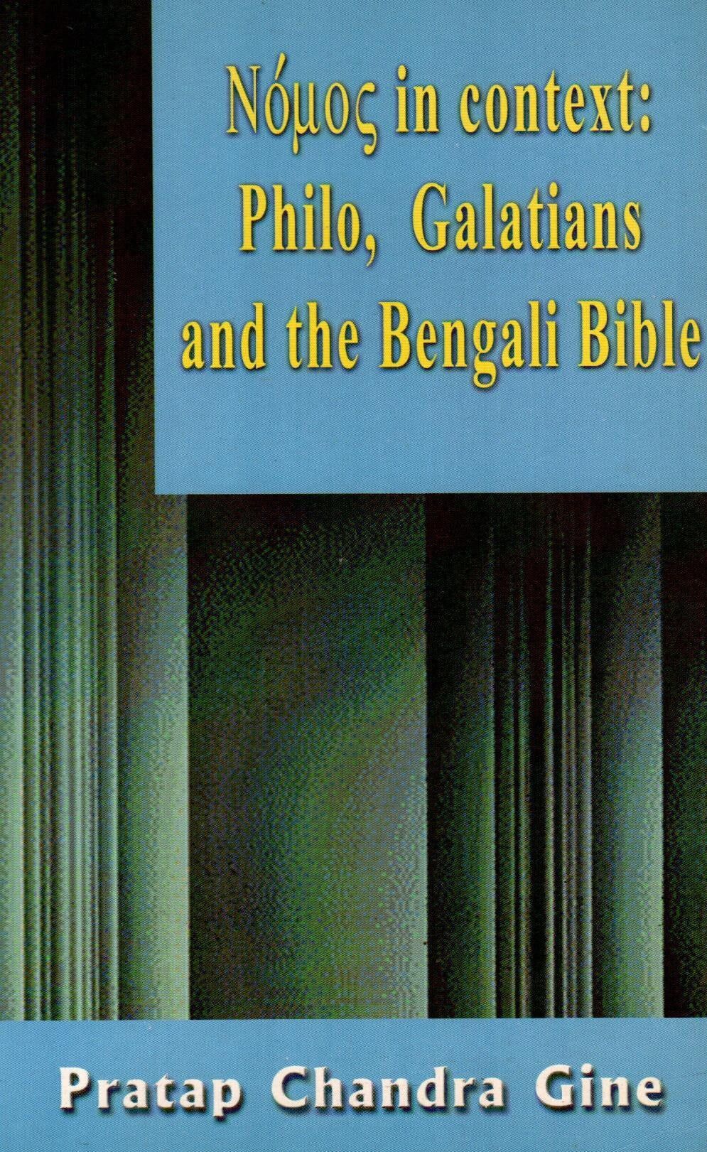 Nouos in Context : Philo, Galatians and the Bengali Bible