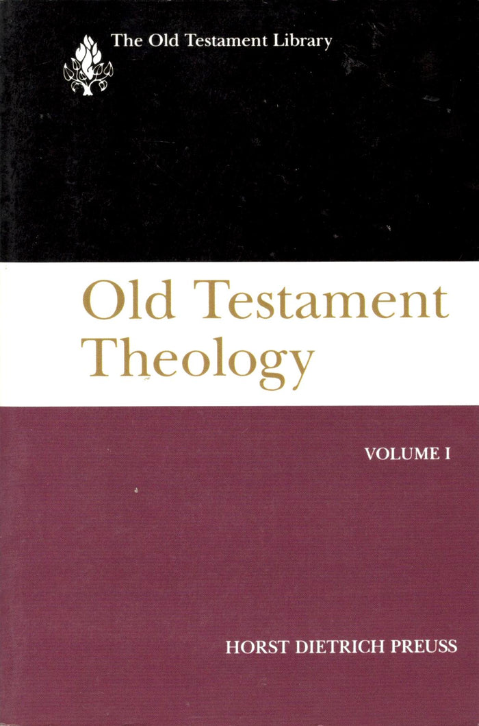 Old Testament Theology - Volume 1: The Old Testament Library