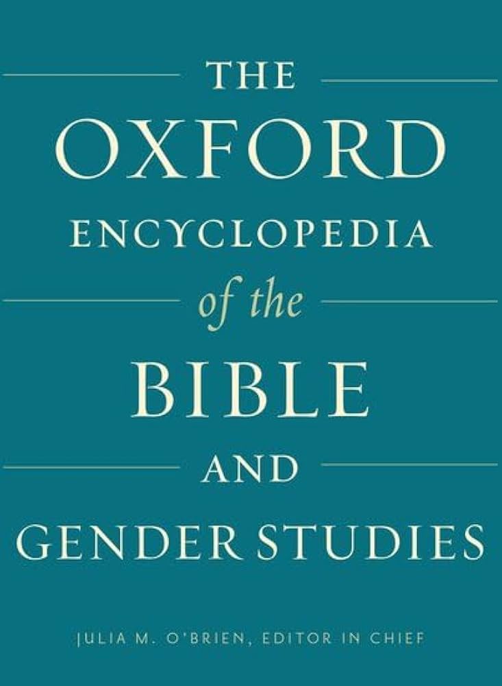 The Oxford Encyclopedia of the Bible and Gender Studies - (2 Volume set)