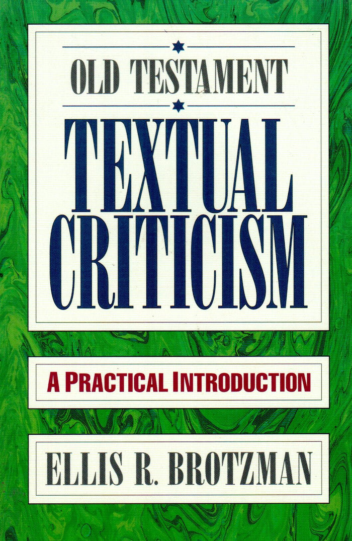 Old Testament Textual Criticism : A Practical Introduction