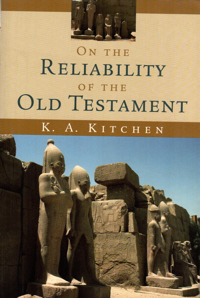 On the Reliability of the Old Testament