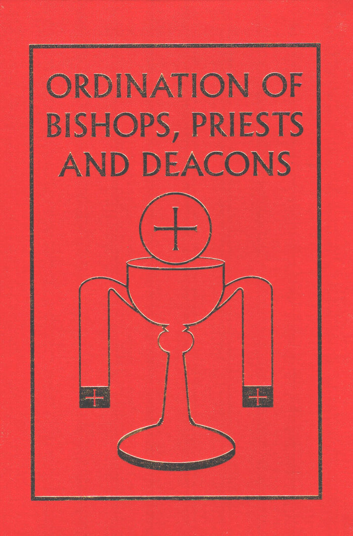 Ordination of Bishops, Priests and Deacons