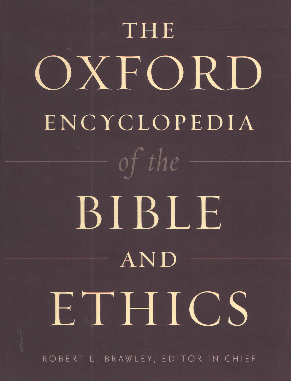 The Oxford Encyclopedia of the Bible and Ethics - (2 Volume Set)