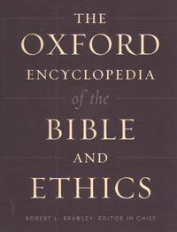The Oxford Encyclopedia of the Bible and Ethics - (2 Volume Set)