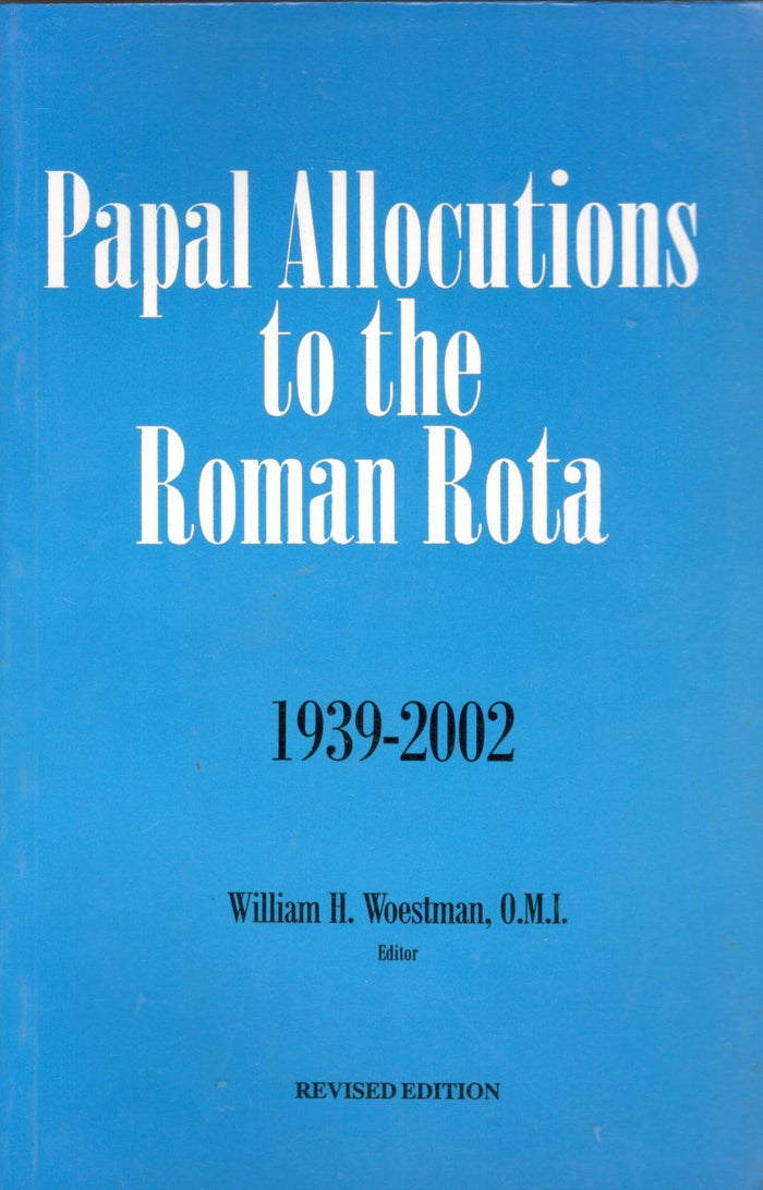Papal Allocutions to the Roman Rota 1939-2002