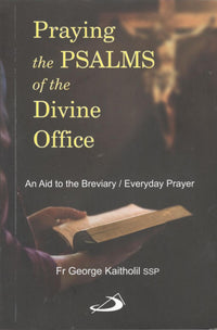Praying the Psalms of the Divine Office