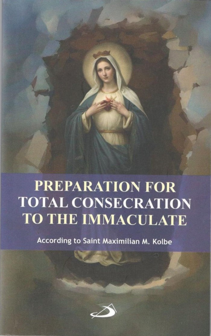 Preparation for Total Consecration to the Immaculate