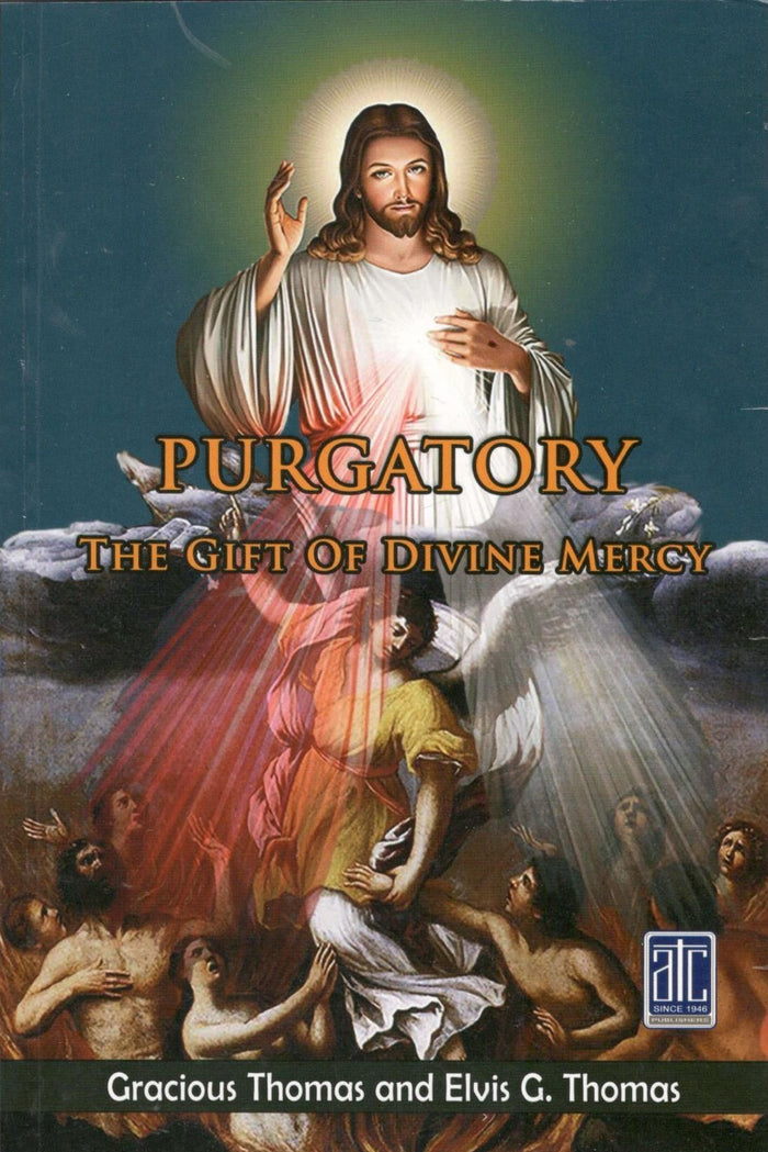 Purgatory : The Gift of Divine Mercy