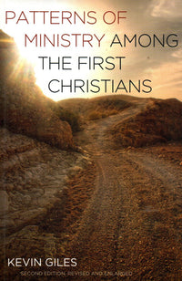 Patterns of Ministry among the First Christians