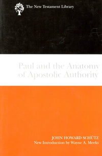Paul and the Anatomy of Apostolic Authority