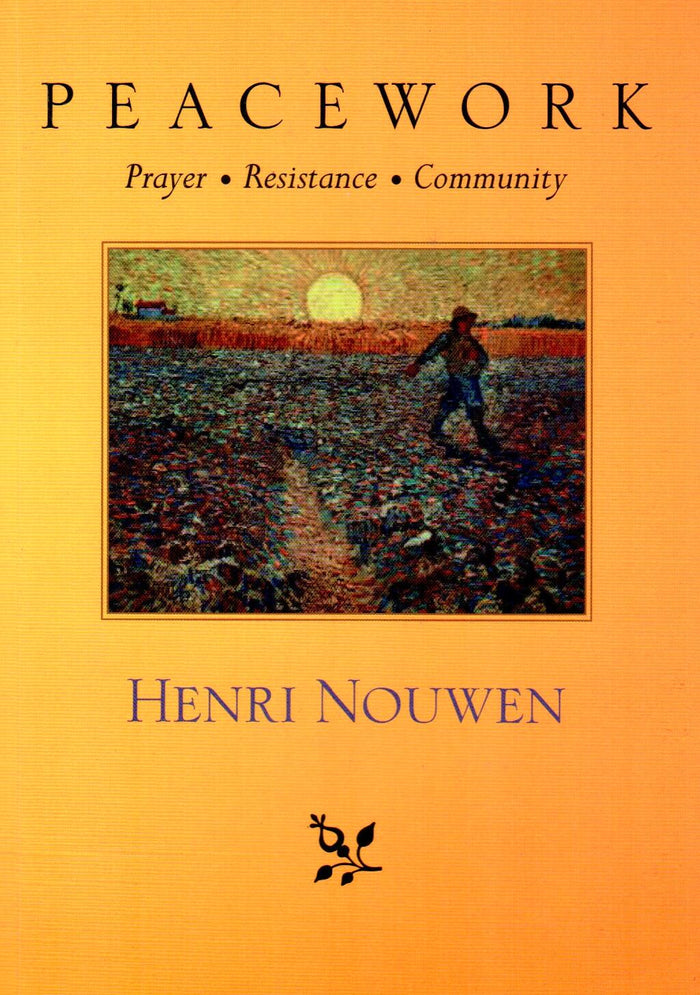 Peacework: Prayer, Resistance, Community