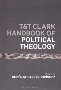 T&T Clark Handbook of Political Theology