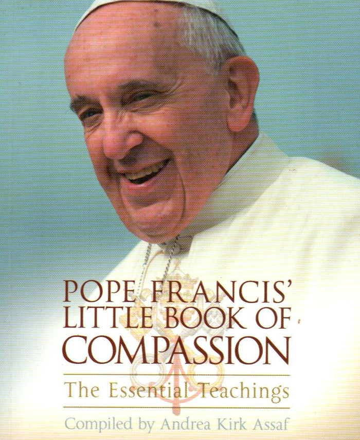 Pope Francis’ Little Book of Compassion