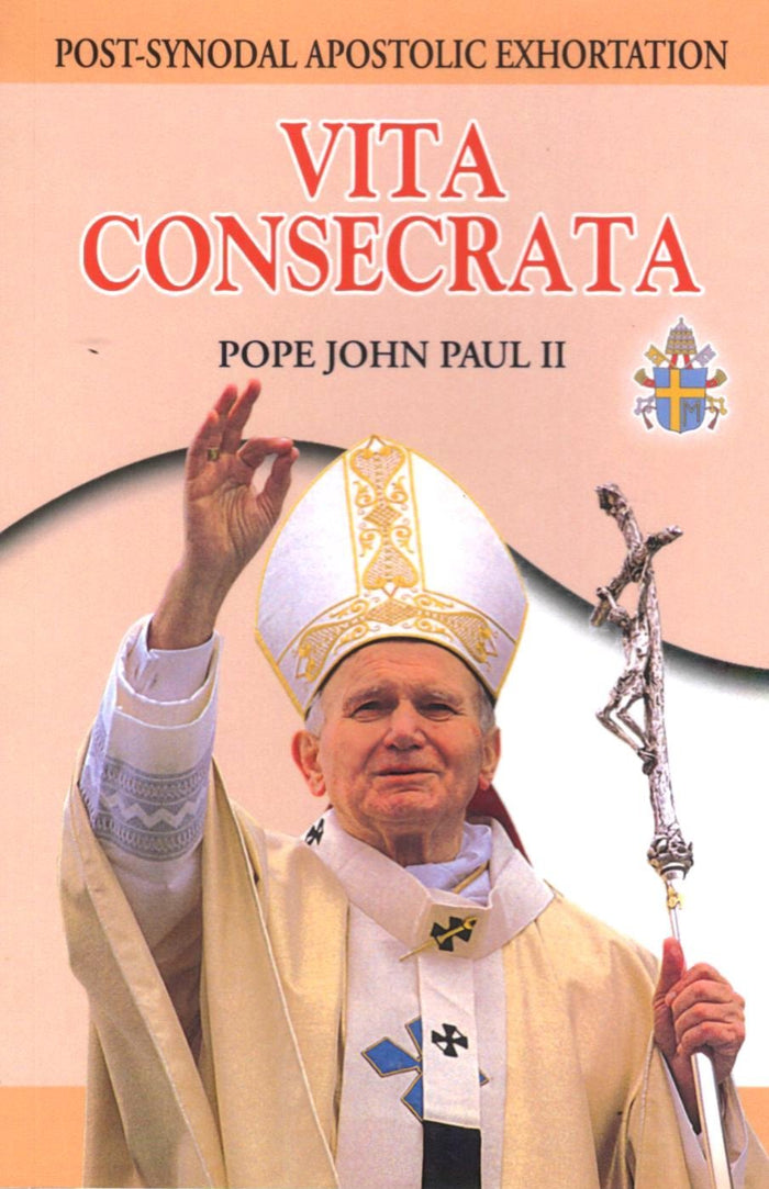 Post-Synodal Apostolic Exhortation Vita Consecrata