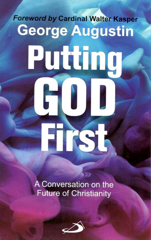 Putting God First : A Conversation on the Future of Christianity