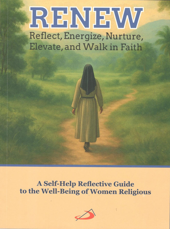 Renew : A Self-Help Reflective Guide to the Well-Being of Women Religious