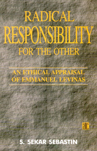 Radical Responsibility For The Other