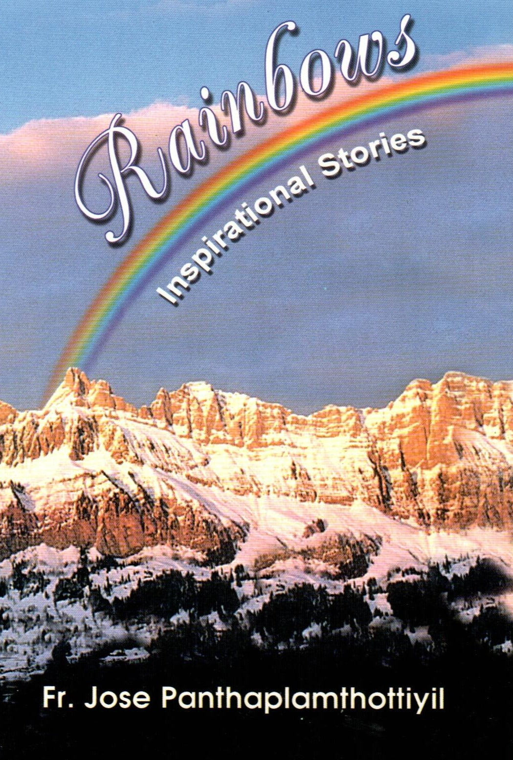 Rainbows: Inspirational Stories