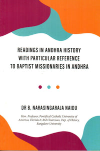 Readings in Andhra History with Particular Reference to Baptist Missionaries in Andhra