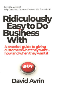 Ridiculously Easy to Do Business With