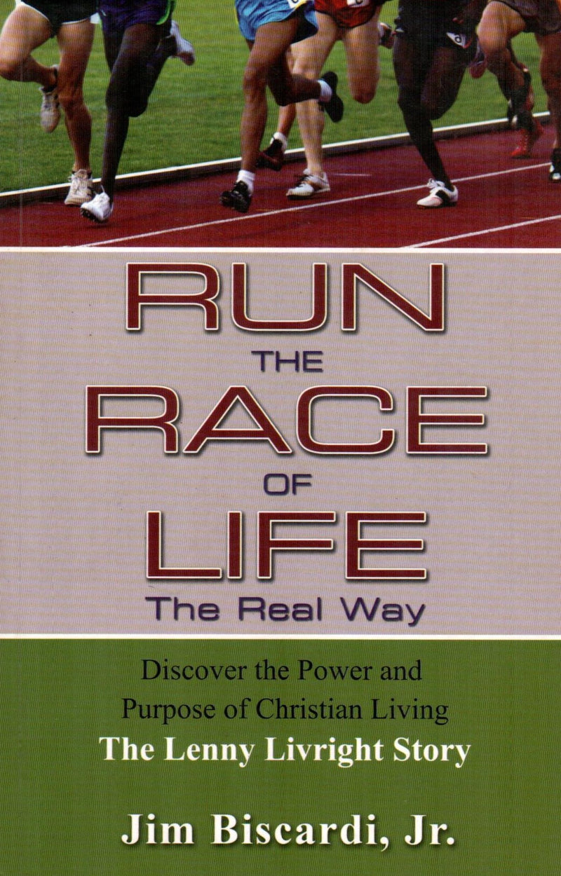 Run The Race of Life - The Real Way