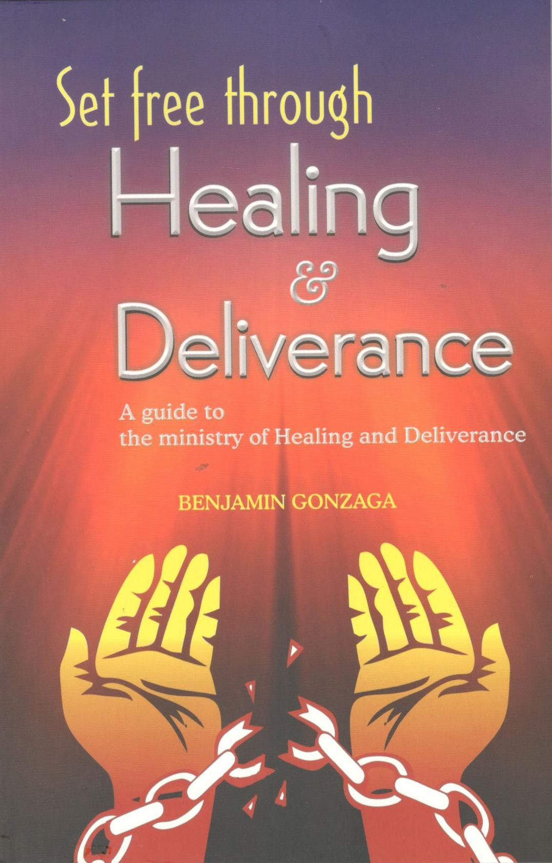 Set Free Through Healing & Deliverance