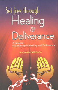 Set Free Through Healing & Deliverance
