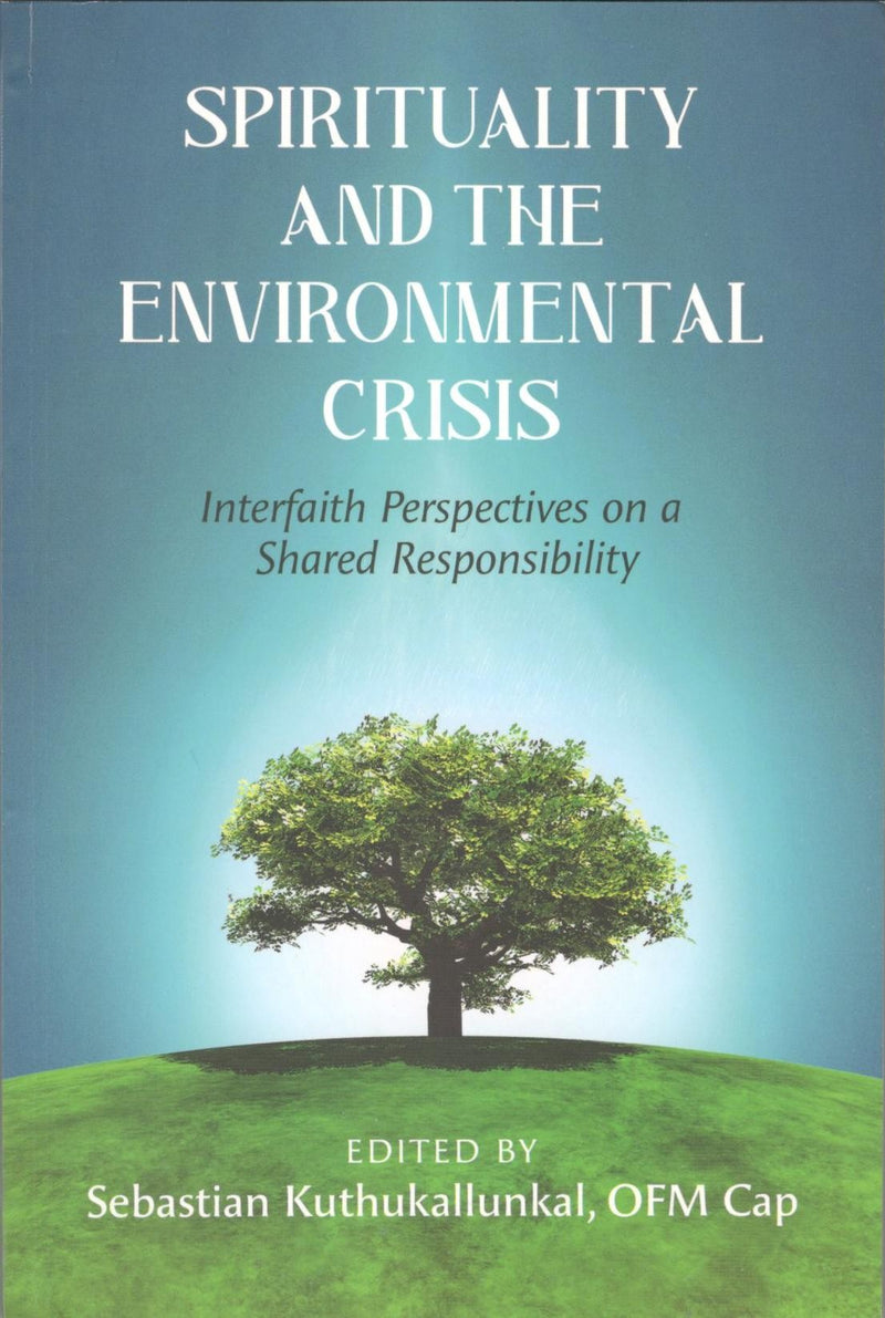 Spirituality and The Environmental Crisis