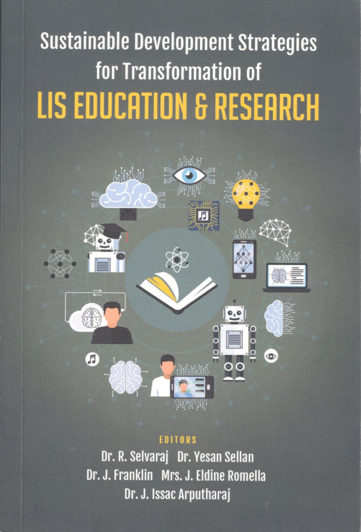 Sustainable Development Strategies for Transformation of LIS Education & Research