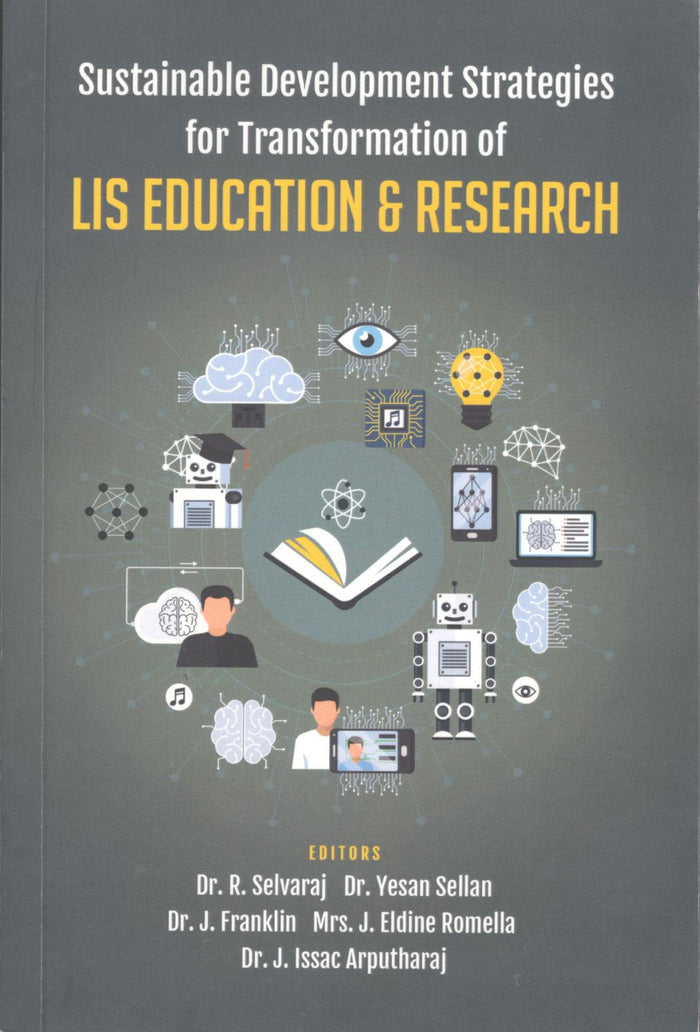 Sustainable Development Strategies for Transformation of LIS Education & Research